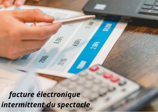 facture electronique intermittent spectacle